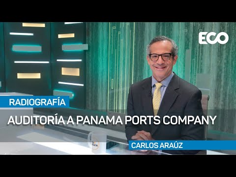 Revisión de contratos de Panama Ports en marcha |#Radiografía