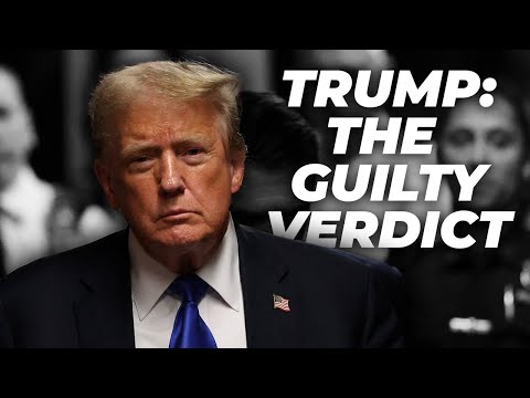 Trump: The Guilty Verdict | Thursday 30th May