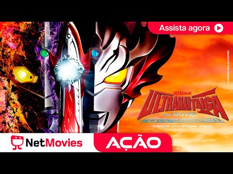 Ultraman Taiga: O Filme (2020) ? Filme de Ação Completo ? Dublado ? Tatsuomi Hamada | NetMovies Ação