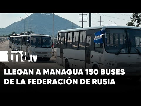 Nicaragua: 150 unidades de buses procedentes de Rusia llegaron a Managua