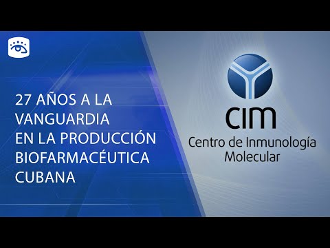 Cuba - Centro de Inmunología Molecular: vanguardia en la producción biofarmacéutica cubana