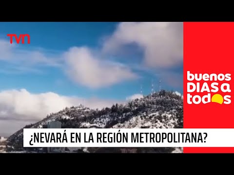¿Podría volver a nevar en la región Metropolitana? | Buenos días a todos