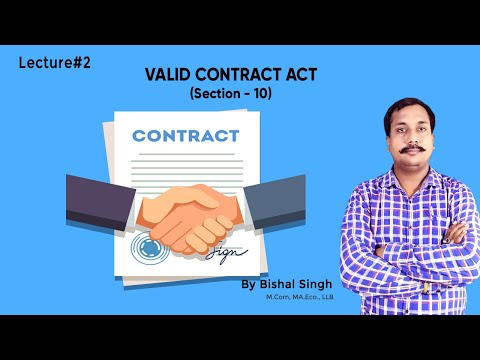 Valid Contract Act – Section 10 I Indian Contract Act 1872 I Lecture_2 I By Bishal Singh
