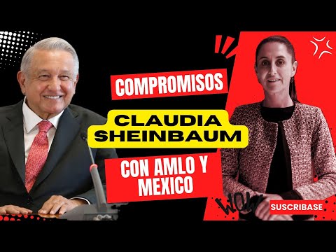 El Compromiso de Claudia Sheinbaum con Manuel Lopez Obrador y con México es seguir con la 4T