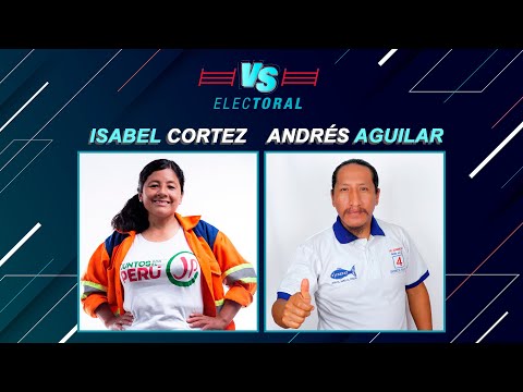 Versus Electoral: Isabel Cortez (Juntos por el Perú) vs Andrés Aguilar (Frepap)