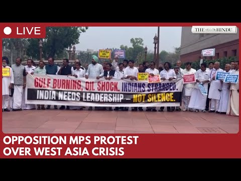 Opposition MPs protest at Makar Dwara in Delhi over West Asia crisis during Parliament session