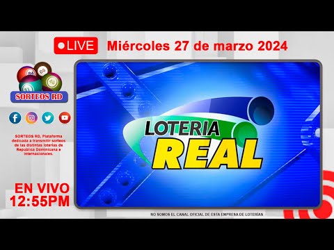 Lotería Real EN VIVO | Miércoles 27 de marzo 2024– 12:55 PM