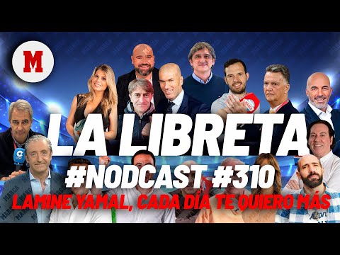 #Nodcast #310 – Lamine Yamal, cada día te quiero más I MARCA