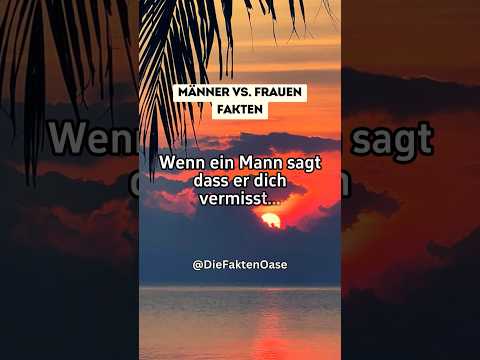 Wenn ein/e Mann/Frau sagt, ich vermisse dich… #fakten #shortsyoutube #facts #beziehung