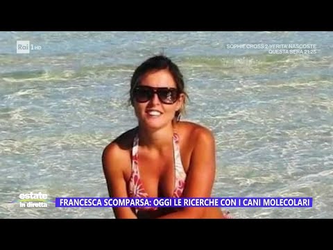 Francesca scomparsa: oggi le ricerche con i cani molecolari - Estate in diretta 16/07/2024