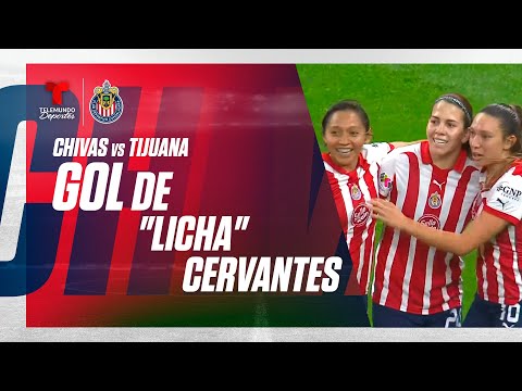 Goal Licha Cervantes - Chivas Femenil vs Tijuana Femenil 1-0 | Telemundo Deportes