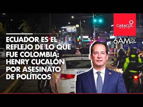 Ecuador es el reflejo de lo que vivió Colombia con el asesinato de políticos | Caracol Radio