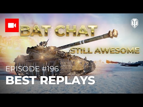 Best Replays #196 Bat Chat With 10 Medals!