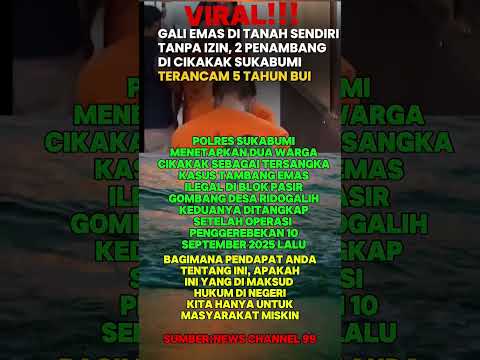 PARAH!!! 2 WARGA PRIBUMI DITANGKAP KARENA TAMBANG EMAS DI TANAH SENDIRI#shorts #trendingnews #viral