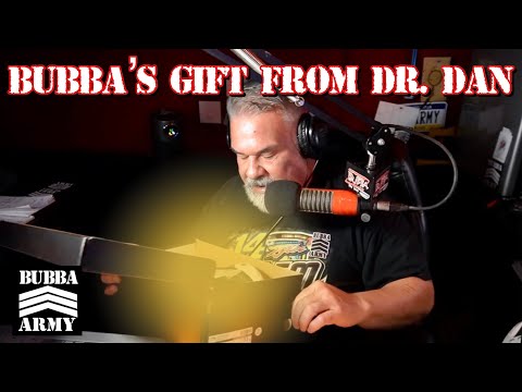 Bubba Gets a Gift - #TheBubbaArmy