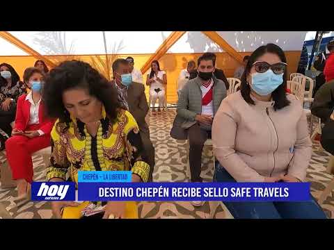Destino Chepén recibe Sello Safe Travels