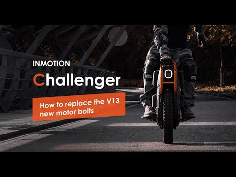 INMOTION V13 | How to Replace the V13 New Motor Bolts