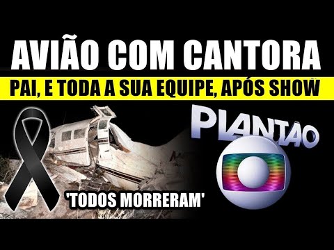 AVIÃO CAl com CANTORA, PAI e TODA A SUA EQUIPE logo após show: 'TODOS M0RRERAM'