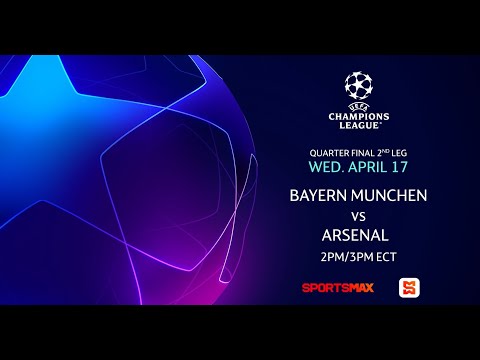 The UEFA Champion League 2nd leg | Wed. April. 17 | Bayern Munchen vs Arsenal | on SportsMax and App