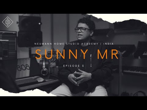 Neumann Home Studio Academy, India | Season 02 | In Conversation with Sunny MR | Episode 03