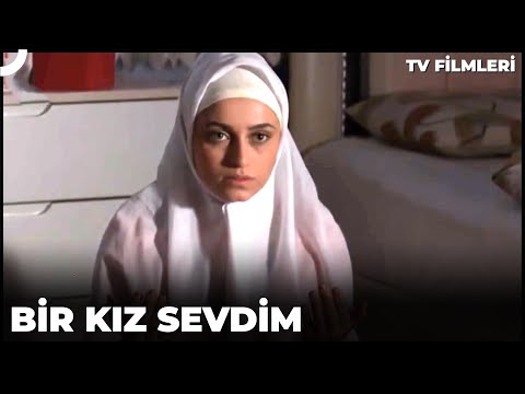 Bir Kız Sevdim - Kanal 7 TV Filmi