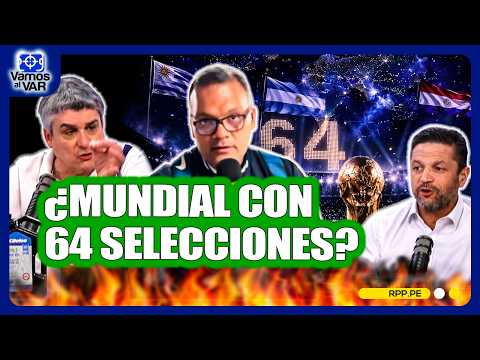 ¿Mundial 2030 con 64 selecciones? El tuit de Alejandro Domínguez desata el debate | VAMOS AL VAR
