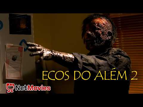 👻 Ecos do Além 2 (2007) 🦇 Filme de Terror Completo GRÁTIS 🦇 DUBLADO | NetMovies Terror