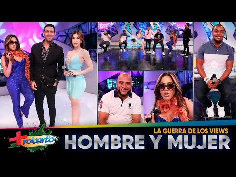 Hombre y Mujer "La guerra de los views" MAS ROBERTO