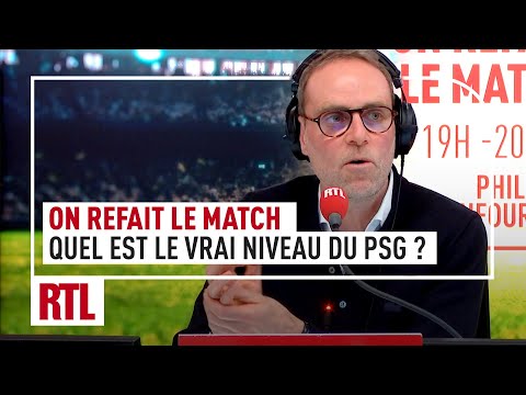 On Refait Le Match : Quel est le vrai niveau du PSG ?