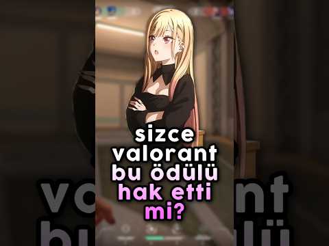 sizce valorant bu ödülü hak etti mi? | #valorant #shorts