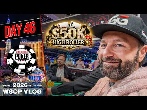 HOT START in the $50K High Roller! - 2026 WSOP VLOG Day 46