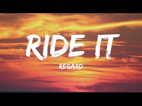Regard - Ride It (Lyrics)