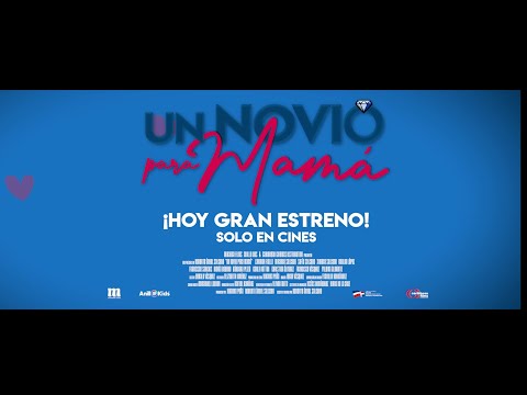 ¡HOY GRAN ESTRENO! "Un Novio para Mamá"