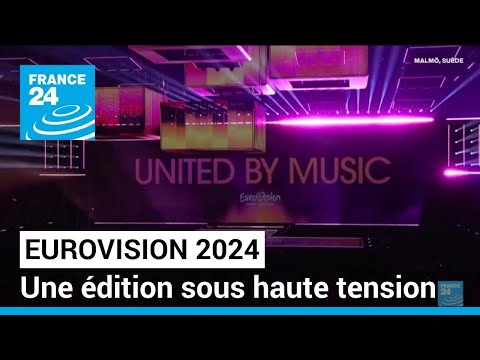 Eurovision 2024 : en Suède, des préparatifs sous haute tension • FRANCE 24