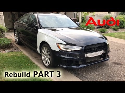 Part 3: Rebuilding Wrecked Audi A6 from COPART