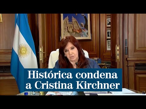 Cristina Fernández de Kirchner atribuye su condena a la mafia judicial paraestatal