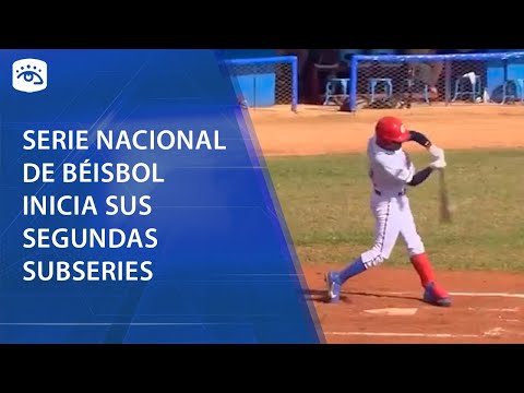 Cuba - Serie Nacional de Béisbol inicia sus segundas subseries
