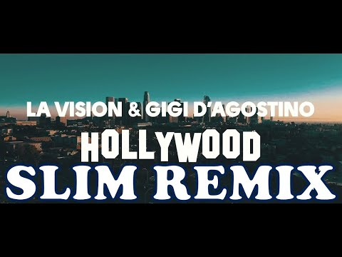 LA Vision & Gigi D'Agostino - Hollywood (Slim Remix)
