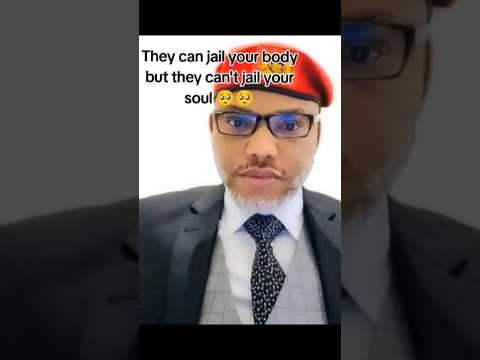 They can Jaîl your body but they can't Jail your soul and what you represent. Mazi Nnamdi Kanu 🥺🥺.
