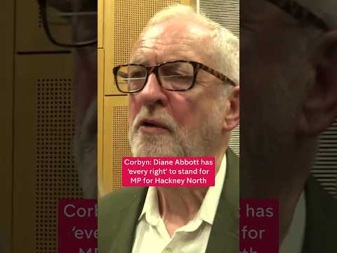 Corbyn: Diane Abbott has 'every right' to be MP