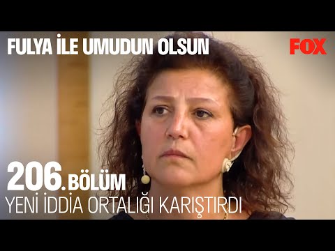 Görgü Tanığından Yeni Açıklamalar - Fulya İle Umudun Olsun 206. Bölüm