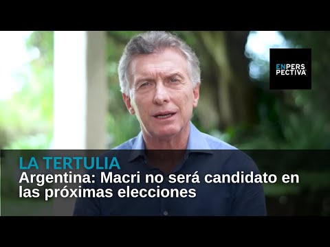 Argentina: Macri no será candidato en las próximas elecciones
