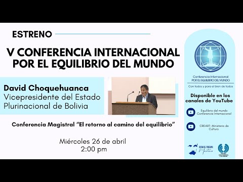 Panel El retorno al camino del equilibrio/ Intervención de David Choquehuanca