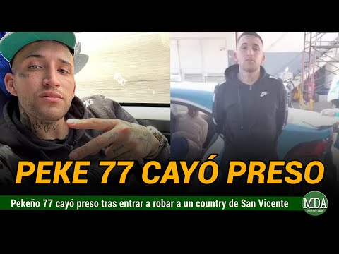 PEKE 77 CAYÓ PRESO