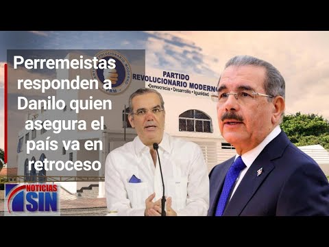 Perremeistas responden a Danilo Medina
