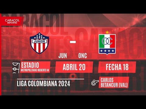 EN VIVO | Junior vs Once Caldas - Liga Colombiana por el Fenómeno del Fútbol