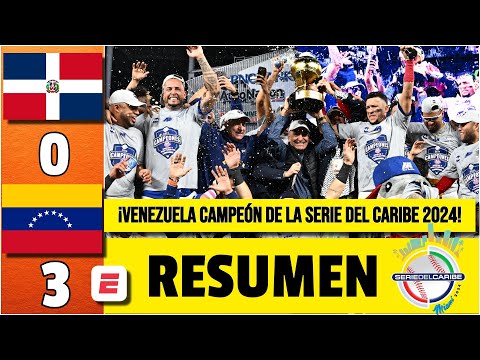 ¡VENEZUELA CAMPEÓN DE SERIE DEL CARIBE al dejar en blanco a República Dominicana! | Serie del Caribe