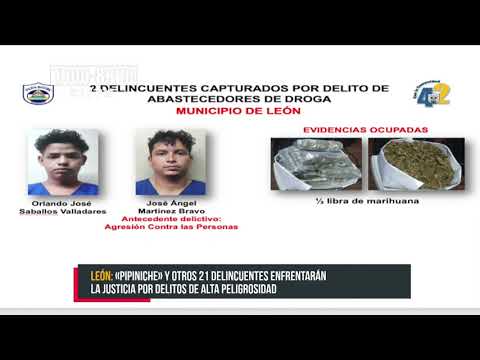 «Pipiniche» y otros 21 delincuentes enviados a prisión en León - Nicaragua