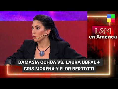 Damasia Ochoa vs. Laura Ubfal + Cris Morena y Flor Bertotti - #LAM | Programa completo (12/1/24)