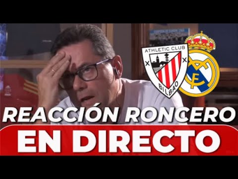 ATHLETIC CLUB - REAL MADRID | RONCERO, reacción EN VIVO | El CLÁSICO | AS